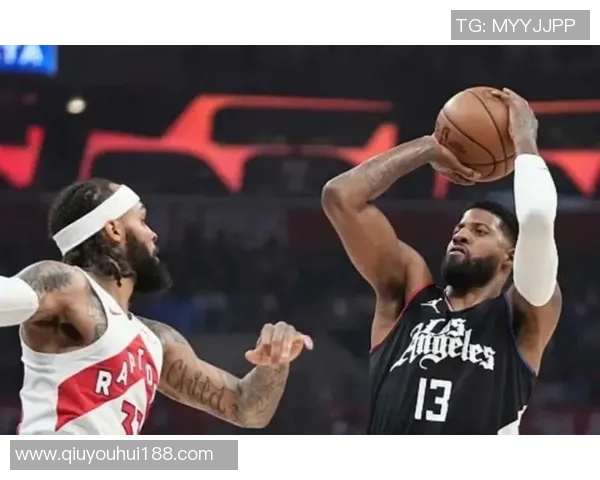 乔治状态回暖连续两场高效表现三分球命中率惊人助球队逐渐走向佳境