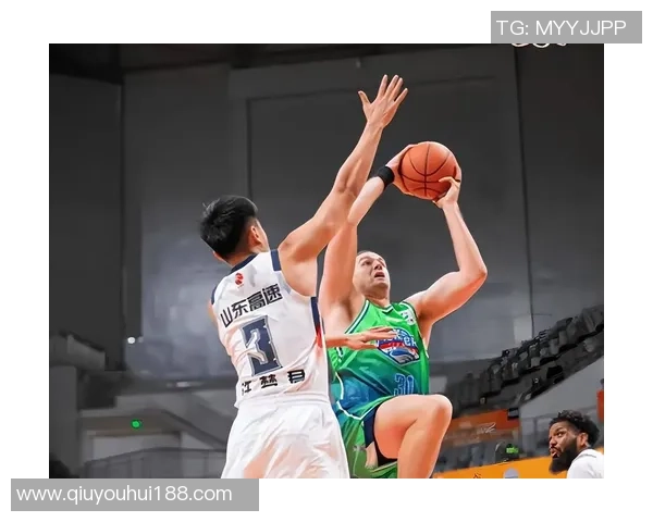 山东男篮外线实力显著提升内线轮转问题亟待解决